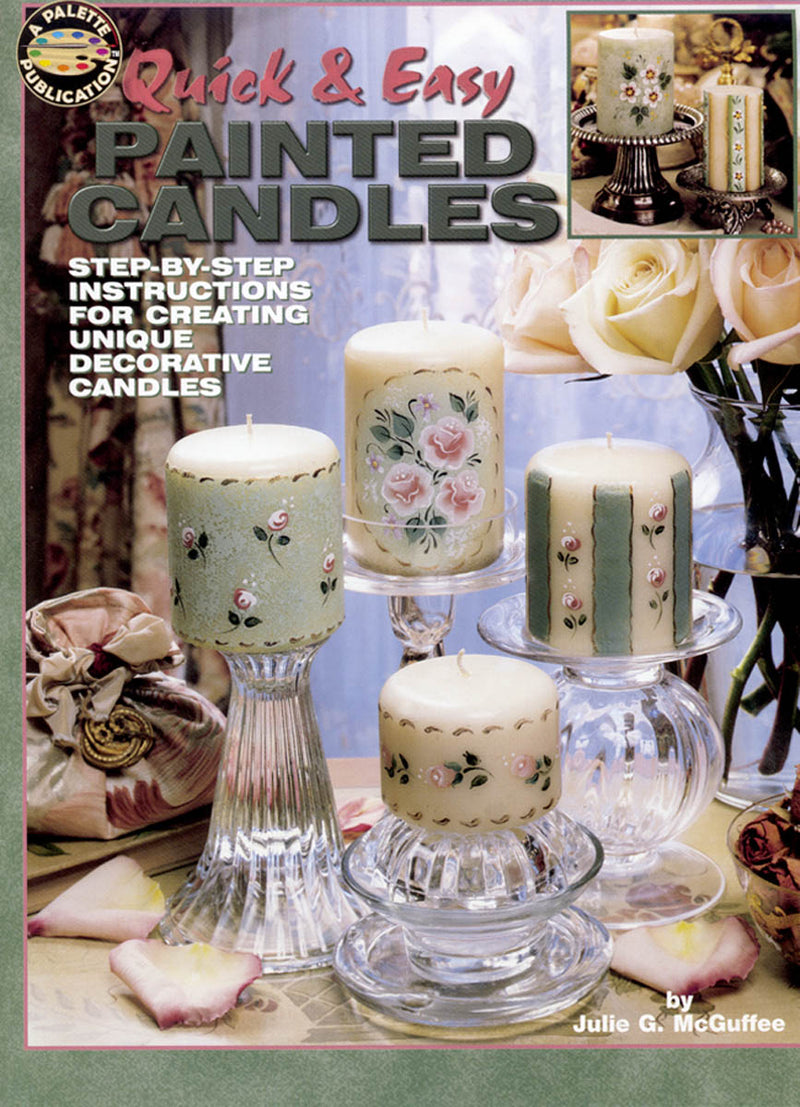 Quick & Easy Painted Candles by Julie G. McGuffee Viking Woodcrafts