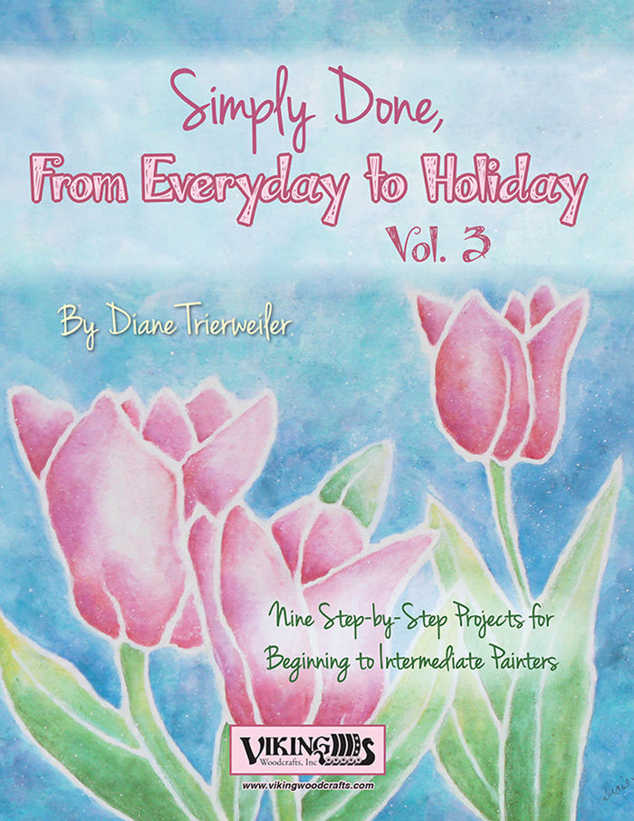 Simply Done: From Everyday to Holiday Vol 3 by Diane Trierweiler