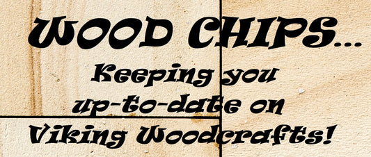 Viking Woodcrafts Blog - February 28, 2021