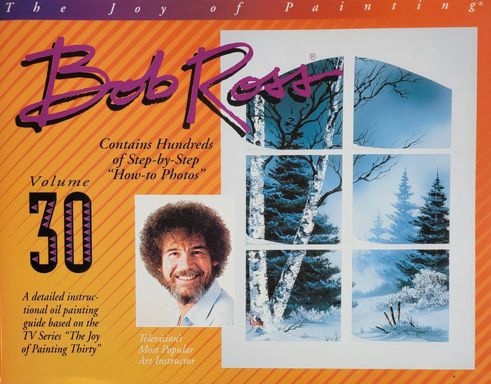 The Joy of Painting with Bob Ross Volume 30