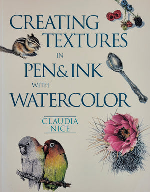 Creating Textures In Pen & Ink With Watercolor by Claudia Nice