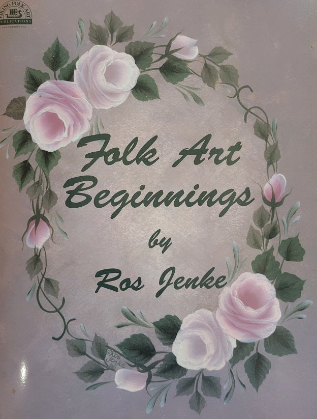 Folk Art Beginnings by Ros Jenke