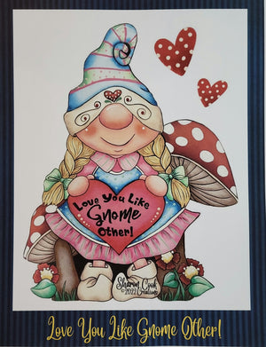 Love You Like Gnome Other! Packet by Sharon Cook