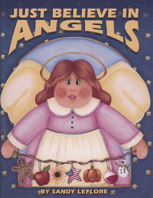 Just Believe In Angels by Sandy LeFlore