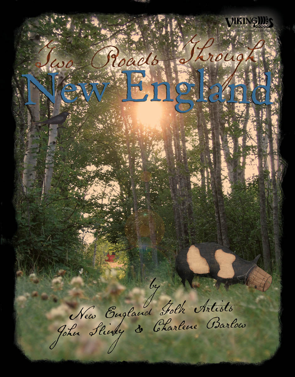 Two Roads Through New England by John Sliney & Charlene Barlow