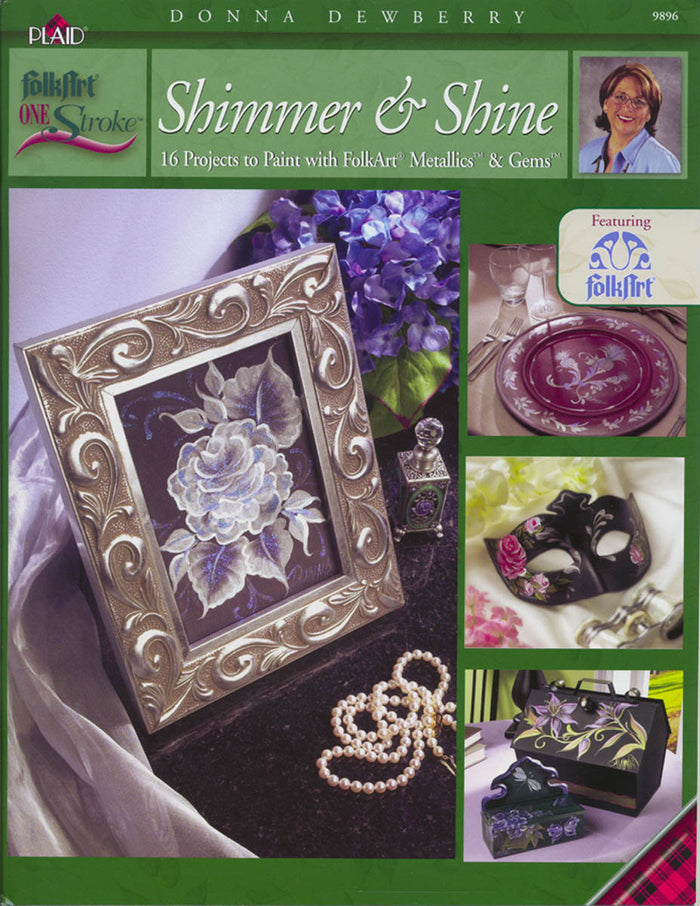 One Stroke: Shimmer & Shine by Donna Dewberry