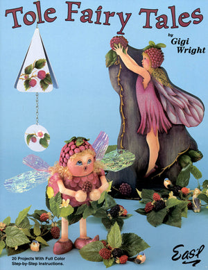 Tole Fairy Tales by Gigi Wright