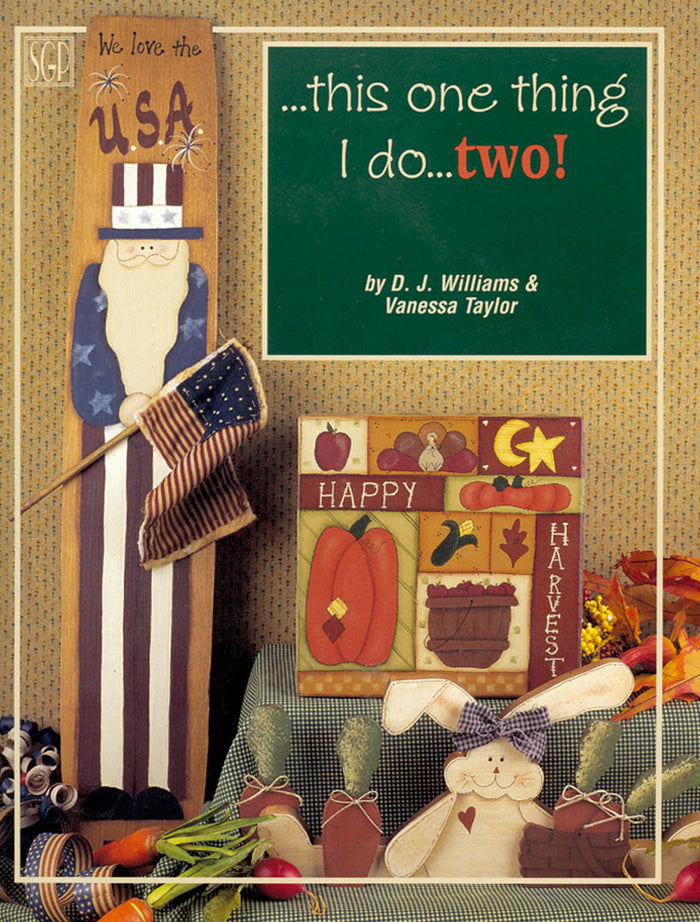 This One Thing I Do... Two! by D. J. Williams & Vanessa Taylor