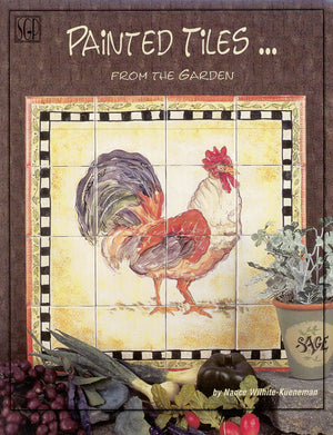 Painted Tiles... From the Garden by Nancy Wilhite-Kueneman
