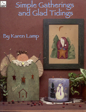 Simple Gatherings and Glad Tidings by Karen Lamp