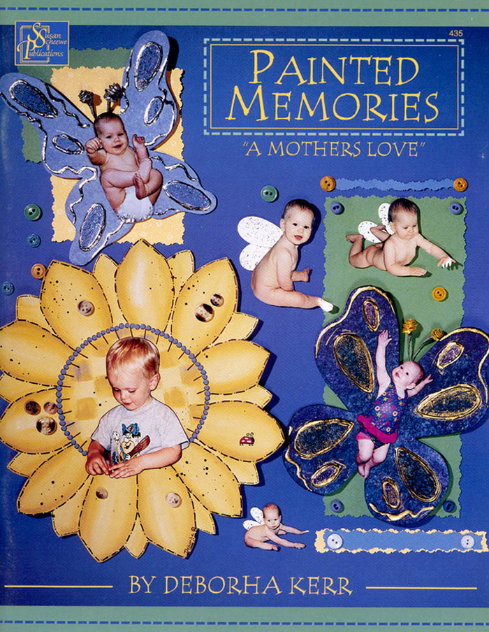 Painted Memories: A Mothers Love by Deborha Kerr