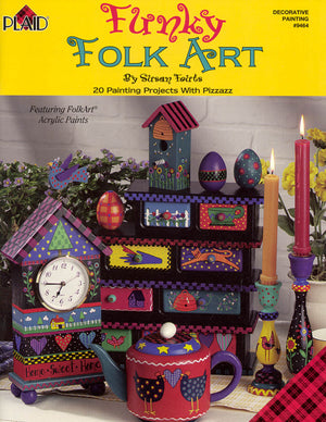 Funky Folk Art by Susan Fouts-Kline