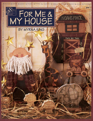 For Me & My House by Myrna King