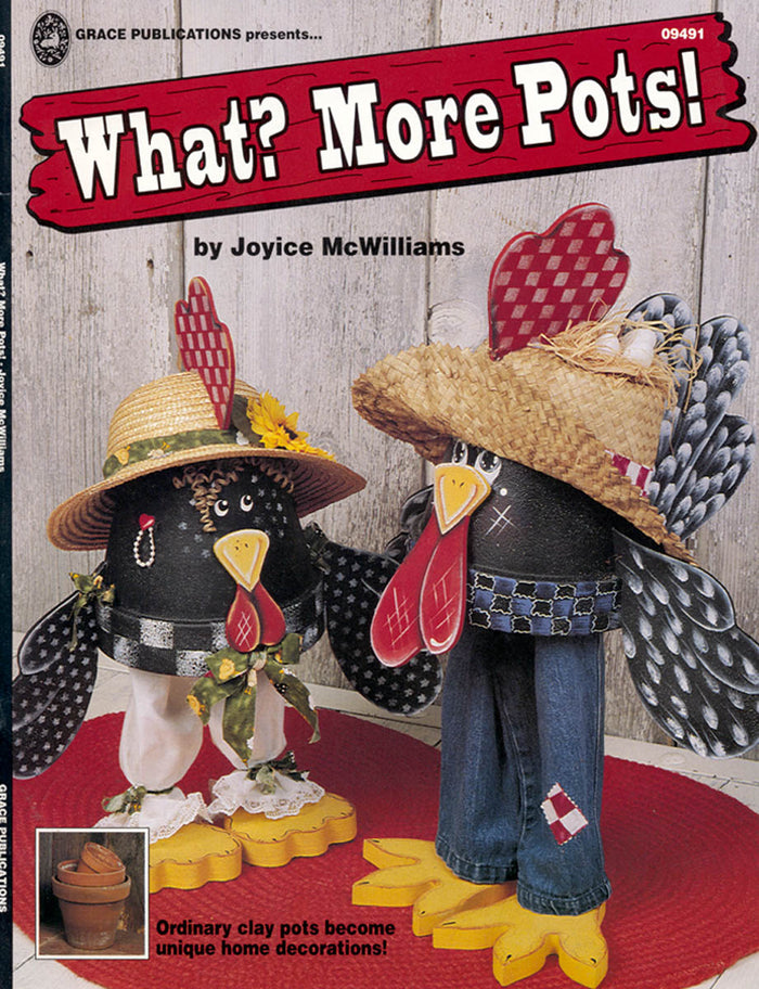 What? More Pots! by Joyice McWilliams
