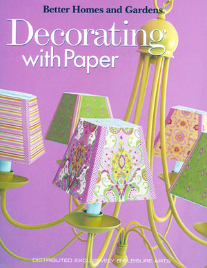 Decorating with Paper by Better Homes & Gardens