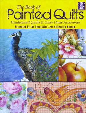 The Book of Painted Quilts by Combined Authors