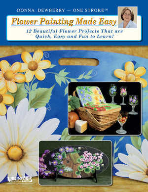 Flower Painting Made Easy by Donna Dewberry