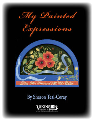 My Painted Expressions by Sharon Teal-Coray