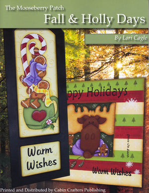 Mooseberry Patch: Fall & Holly Days by Lori Cagle