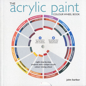 Acrylic Paint Colour Wheel Book by John Barber
