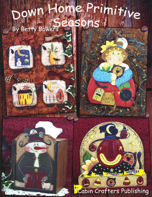 Down Home Primitive Seasons by Betty Bowers