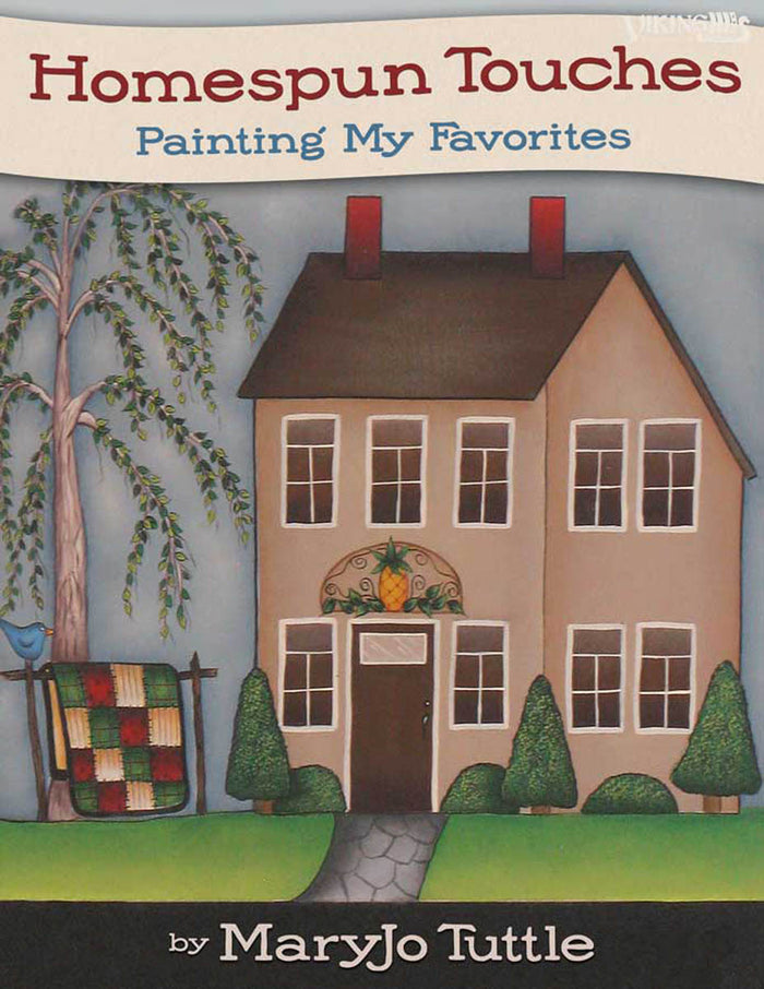 Homespun Touches: Painting My Favorites by Mary Jo Tuttle