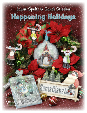 Happening Holidays by Laurie Speltz & Sandi Strecker