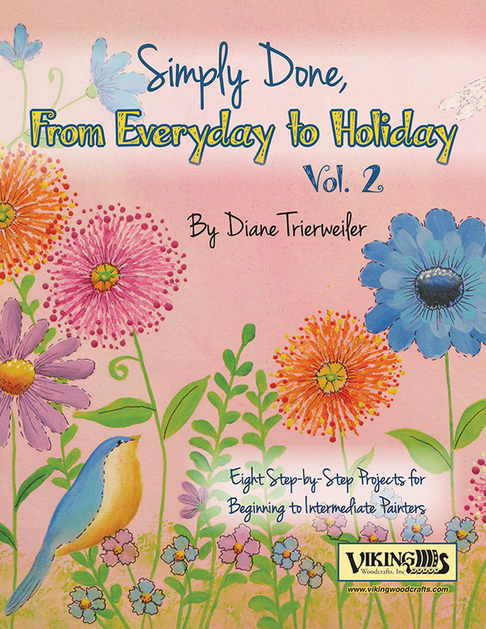 Simply Done, From Everyday to the Holidays Vol 2 by Diane Trierweiler