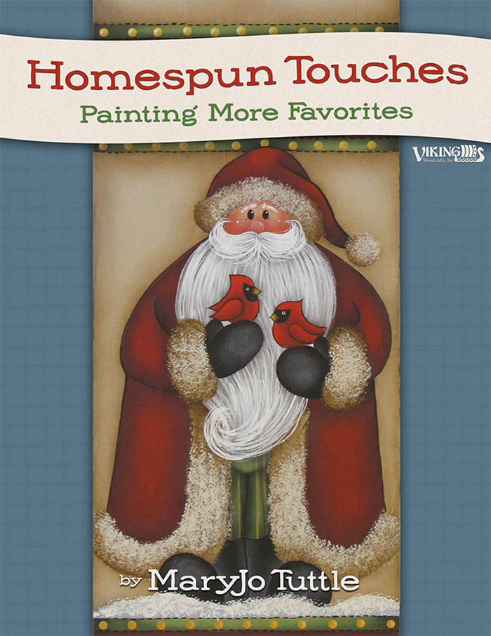 Homespun Touches: Painting More Favorites by Mary Jo Tuttle